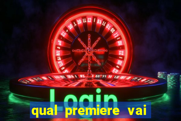 qual premiere vai passar o jogo do bahia